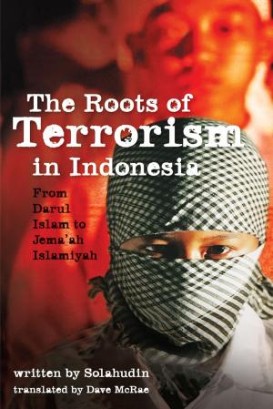 Cover of the book The Roots of Terrorism in Indonesia by Frank H. T. Rhodes
