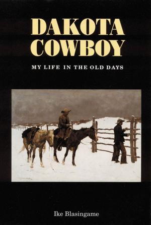 Cover of the book Dakota Cowboy by W. Scott Olsen