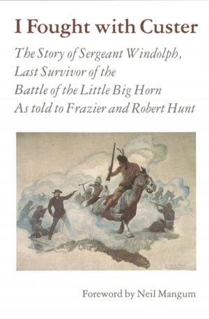 Cover of the book I Fought With Custer by Victoria Lamont
