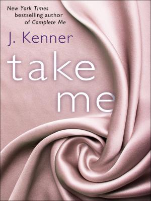 bigCover of the book Take Me: A Stark Ever After Novella by 