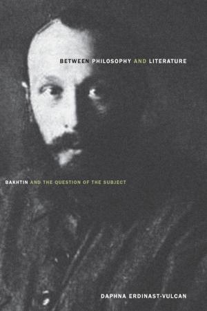 Book cover of Between Philosophy and Literature