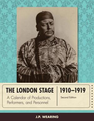 Cover of the book The London Stage 1910-1919 by Elizabeth J. Lewandowski