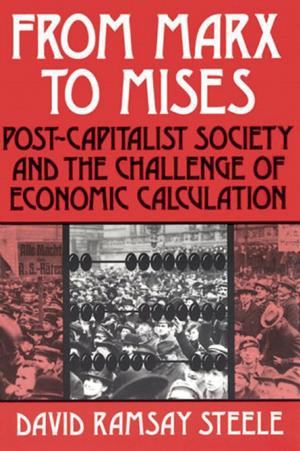 Cover of the book From Marx to Mises by Bill Martin