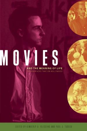 Cover of the book Movies and the Meaning of Life by Mary Domski, Michael Dickson