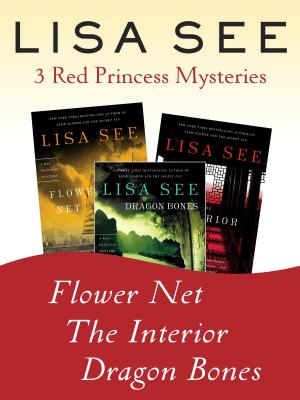 Cover of the book Flower Net, The Interior, and Dragon Bones: Three Red Princess Mysteries by Monica McInerney