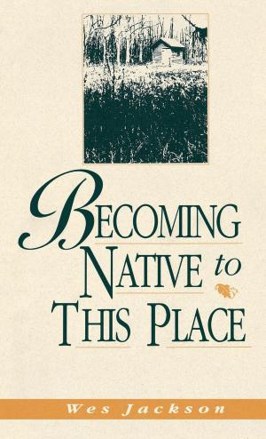 Book cover of Becoming Native To This Place