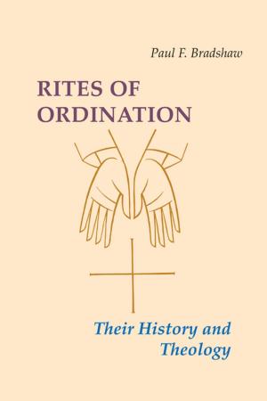 Cover of the book Rites of Ordination by Maxwell   E. Johnson