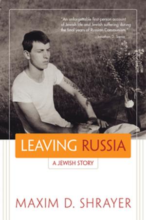 Cover of the book Leaving Russia by Director, Holocaust and Genocide Studies Program Monika Rice