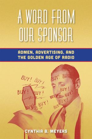 Cover of the book A Word from Our Sponsor by Robert M. Sandow