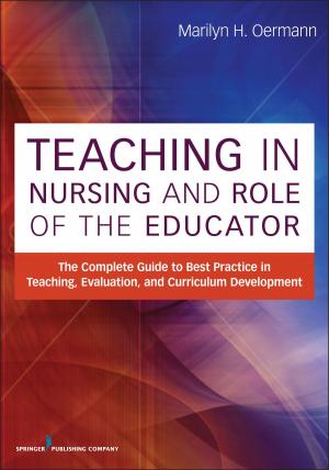 Cover of the book Teaching in Nursing and Role of the Educator by Michael Brustein, Psy.D.