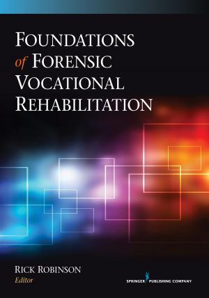 Cover of the book Foundations of Forensic Vocational Rehabilitation by Elizabeth Johnston Taylor, PhD, RN