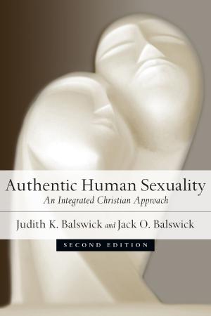 Cover of the book Authentic Human Sexuality by Love L. Sechrest, Johnny Ramírez-Johnson, Amos Yong