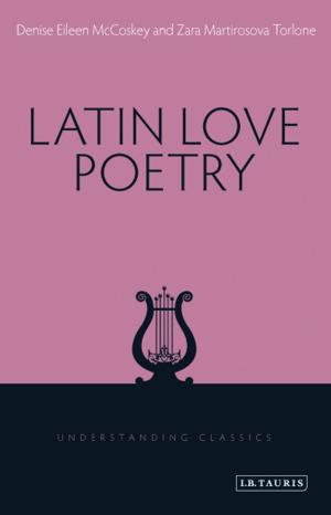 Cover of the book Latin Love Poetry by James Phillips