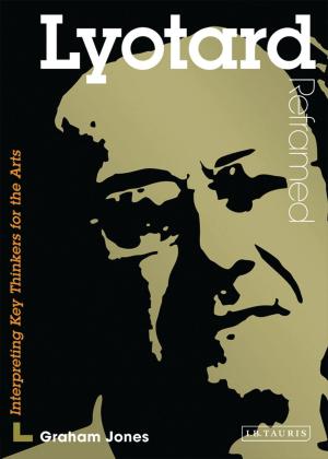 Cover of the book Lyotard Reframed by Abdul Aziz bin Sattam