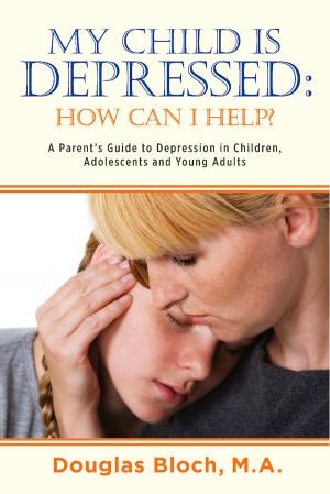 Book cover of My Child is Depressed: How Can I Help?