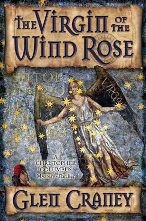 Cover of the book The Virgin of the Wind Rose by Darrin M. Bowers