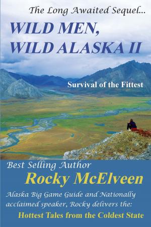 Book cover of Wild Men, Wild Alaska: The Survival of the Fittest