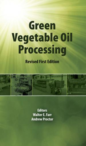 Cover of the book Green Vegetable Oil Processing by Eleni I. Georga, Dimitrios I Fotiadis, Stelios K. Tigas