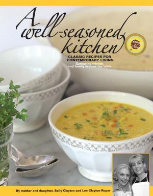 Cover of the book A Well-Seasoned Kitchen by Allison Arevalo, Erin Wade