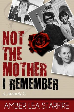 Cover of Not the Mother I Remember: A Memoir