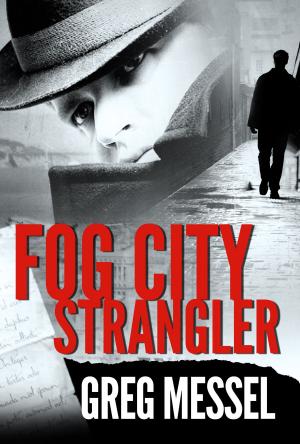 Cover of the book Fog City Strangler by Amanda Linehan