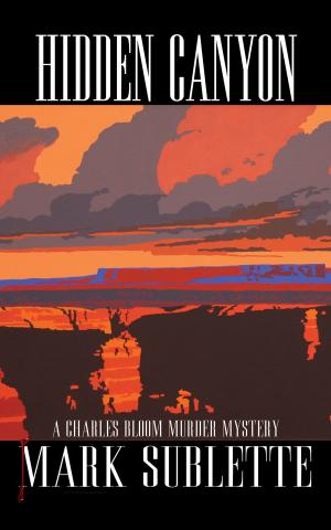 Cover of Hidden Canyon: A Charles Bloom Murder Mystery (3rd in series)
