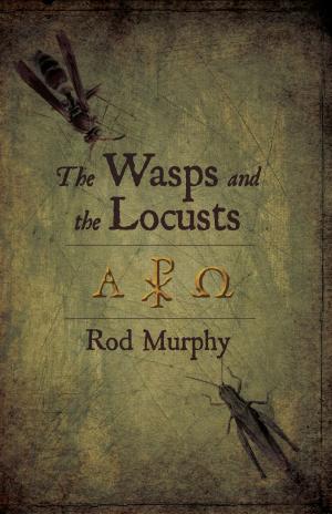 Cover of the book The Wasps and the Locusts by Alexander Whyte
