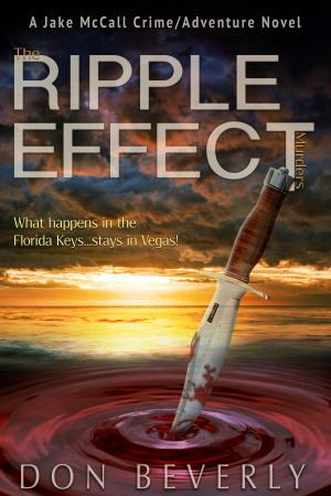 Cover of the book The Ripple Effect Murders by David A. Yuzuk, Neil K. Yuzuk