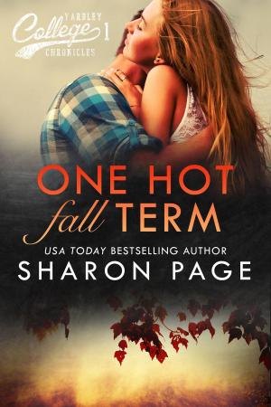 Book cover of One Hot Fall Term (Yardley College Chronicles Book 1)