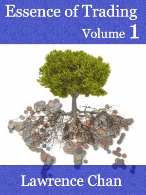 Cover of the book Essence of Trading Volume 1 by Anna Florin