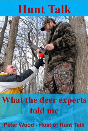 Cover of Hunt Talk: What The Deer Experts Told Me