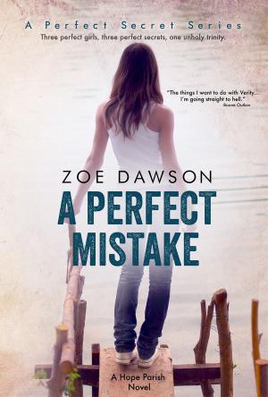 Cover of the book A Perfect Mistake by Zoe Dawson