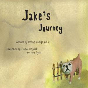 Cover of the book Jake’s Journey by Lisa Daniel Rees