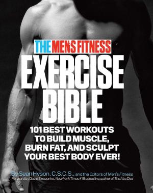 Cover of the book The Men's Fitness Exercise Bible by David Zinczenko
