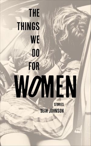 bigCover of the book The Things We Do for Women by 