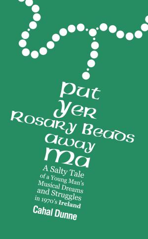 Cover of the book Put Yer Rosary Beads Away Ma by Tom Stoppard