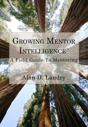 Cover of the book Growing Mentor Intelligence™ by Stefan Luppold, Tanja Durke, Lisa Tatjana Fischer, Camille Kehr, Florenz Meier, Christina Schwenkel
