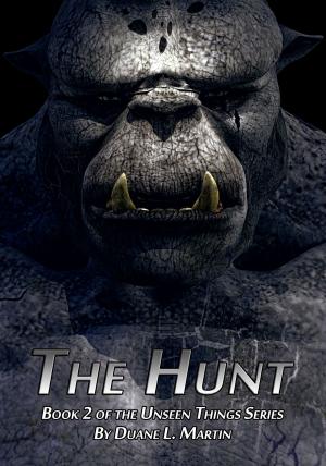 Cover of the book The Hunt by Duane L. Martin