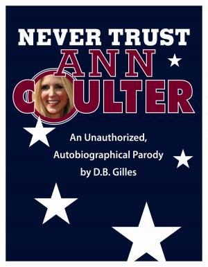 Book cover of Never Trust Ann Coulter