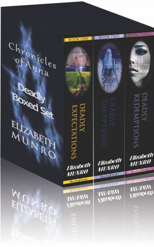 Book cover of The Chronicles of Anna, Deadly Boxed Set Books 1-3