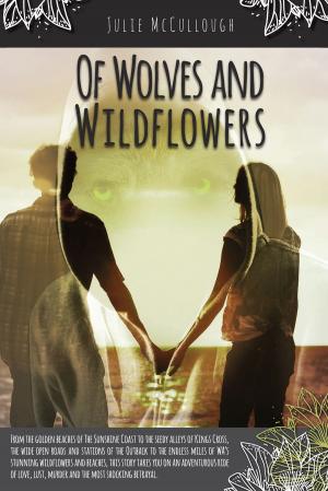 Cover of the book Of Wolves and Wildflowers by Kirsten Beyer