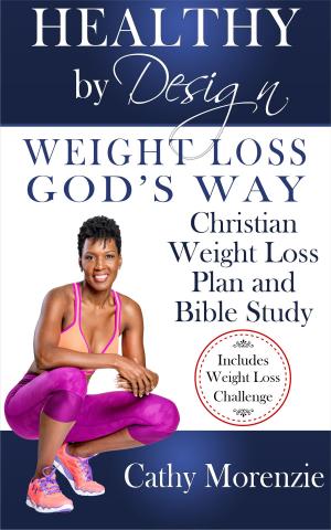 Book cover of Healthy by Design: Weight Loss, God's Way