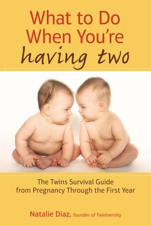 Book cover of What to Do When You're Having Two