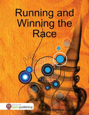 Cover of the book Running and Winning the Race by Muham Sakura Dragon