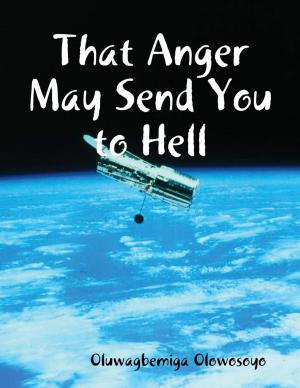 Cover of the book That Anger May Send You to Hell by Allamah Sayyid Sa'eed Akhtar Rizvi