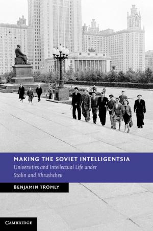Cover of the book Making the Soviet Intelligentsia by Erin Baines