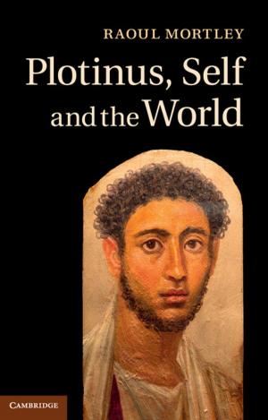 Cover of the book Plotinus, Self and the World by Shaheen Sardar Ali