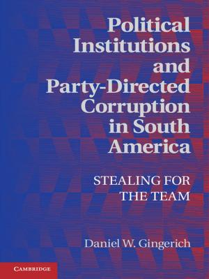 Cover of the book Political Institutions and Party-Directed Corruption in South America by Tamás Vonyó