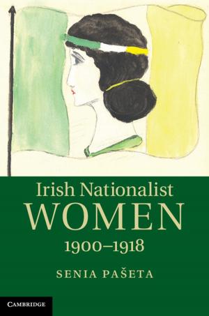 Cover of the book Irish Nationalist Women, 1900–1918 by Professor Roger W. Schmenner