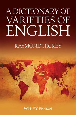 Cover of the book A Dictionary of Varieties of English by Roy V. H. Pollock, Andy Jefferson, Calhoun W. Wick